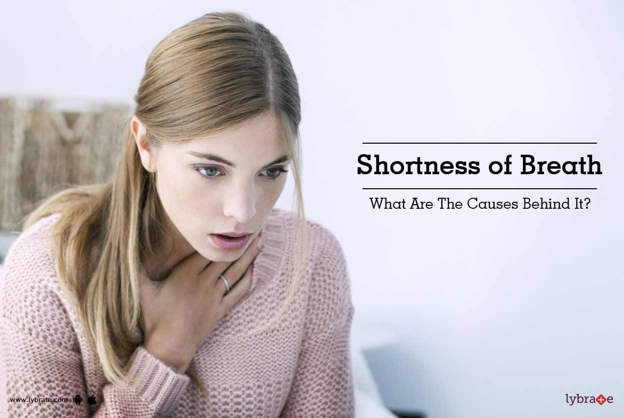Shortness of Breath - What Are The Causes Behind It?