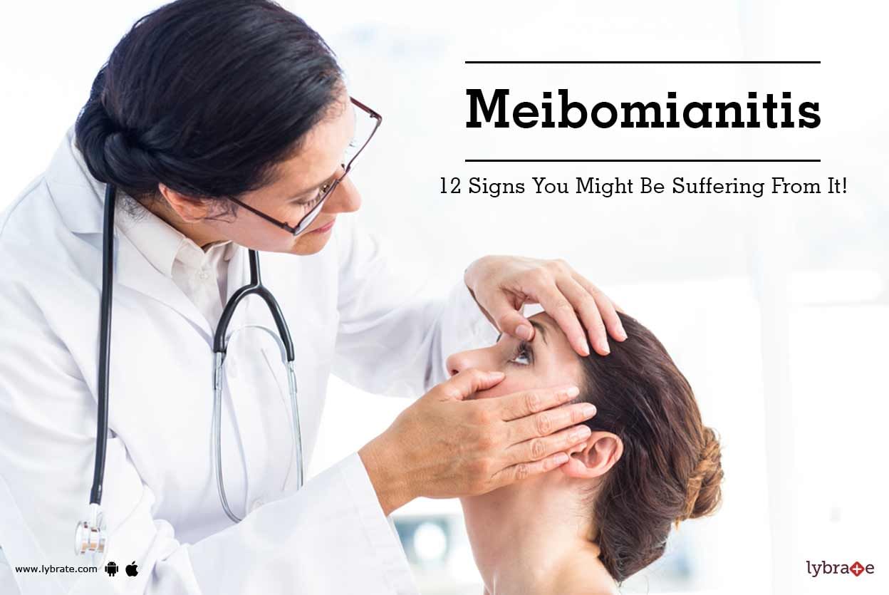 Meibomianitis: 12 Signs You Might Be Suffering From It!
