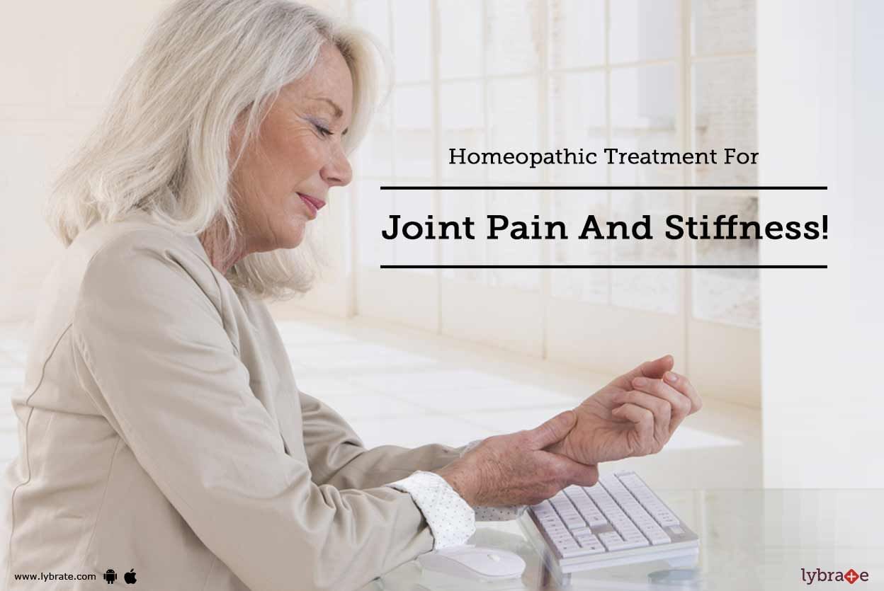 Homeopathic Treatment For Joint Pain And Stiffness!