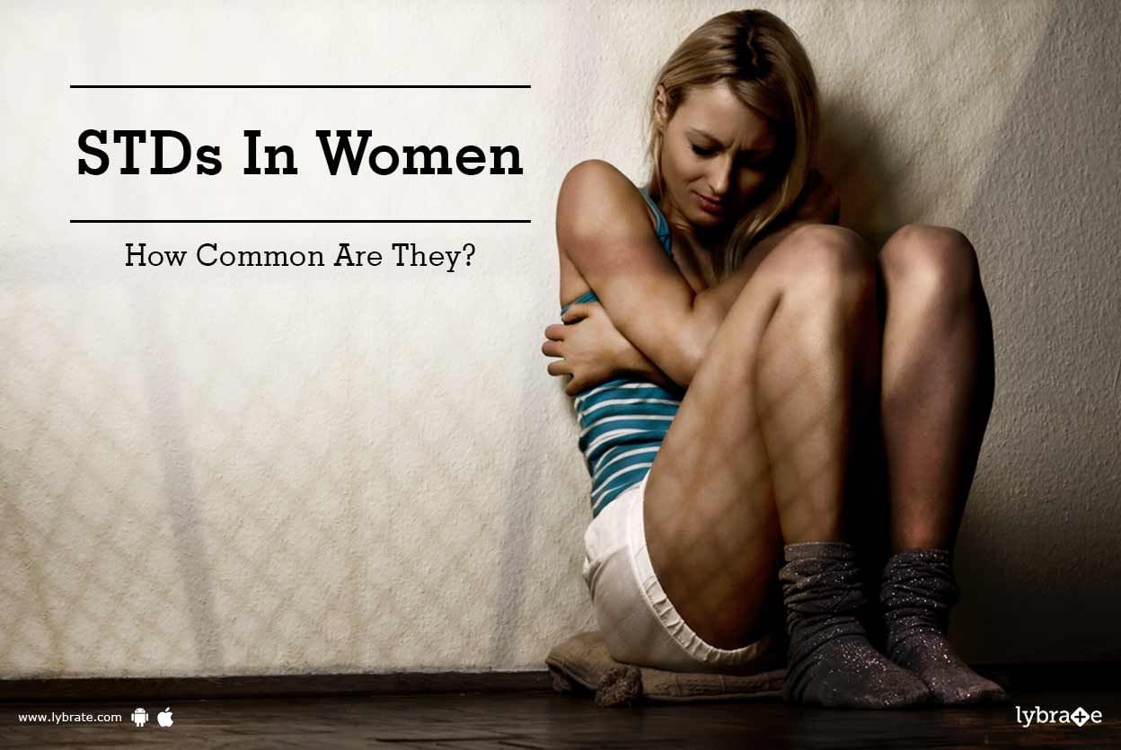 STDs In Women - How Common Are They?