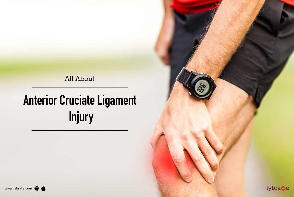 All About Anterior Cruciate Ligament Injury