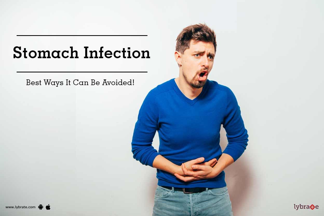 Stomach Infection - Best Ways It Can Be Avoided!