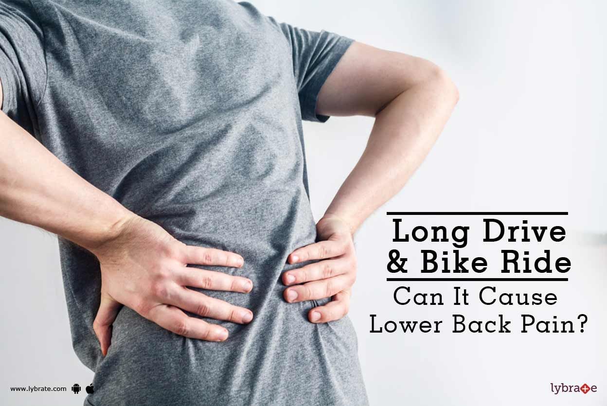 Long Drive & Bike Ride - Can It Cause Lower Back Pain?