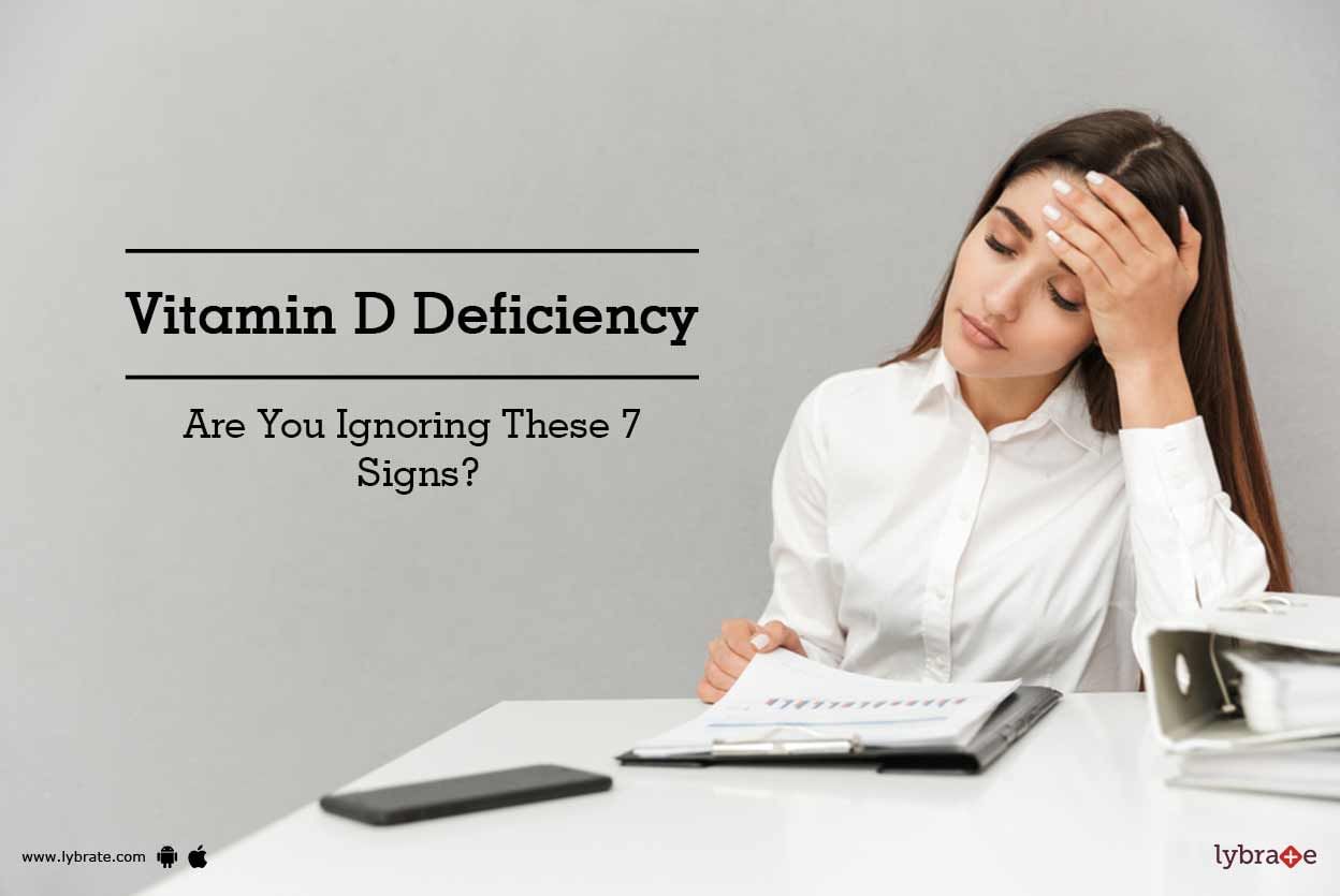 Vitamin D Deficiency - Are You Ignoring These 7 Signs?
