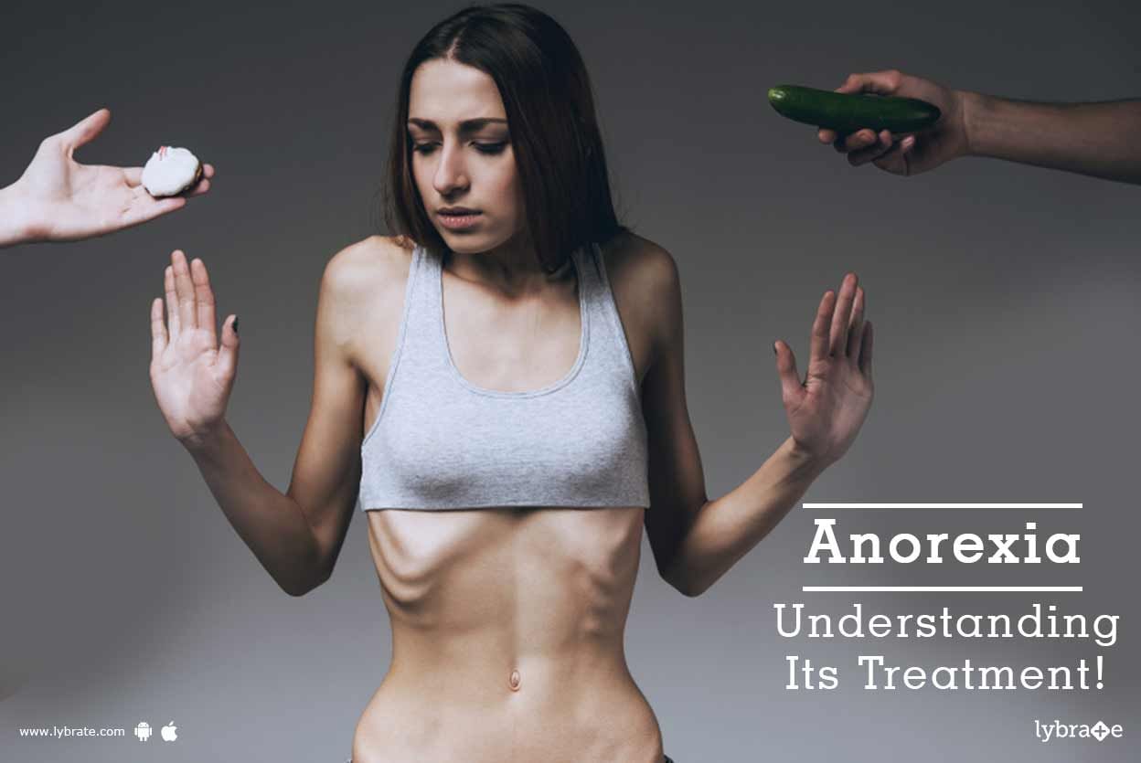 Anorexia - Understanding Its Treatment!