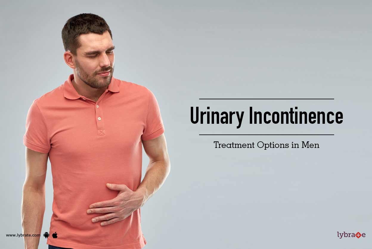 Urinary Incontinence Treatment Options in Men By Dr. Abhinav Agarwal