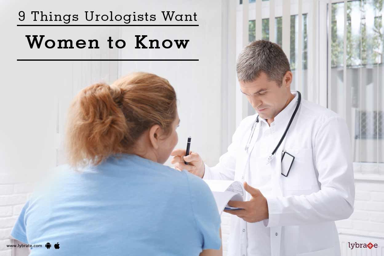 9 Things Urologists Want WomenTto Know