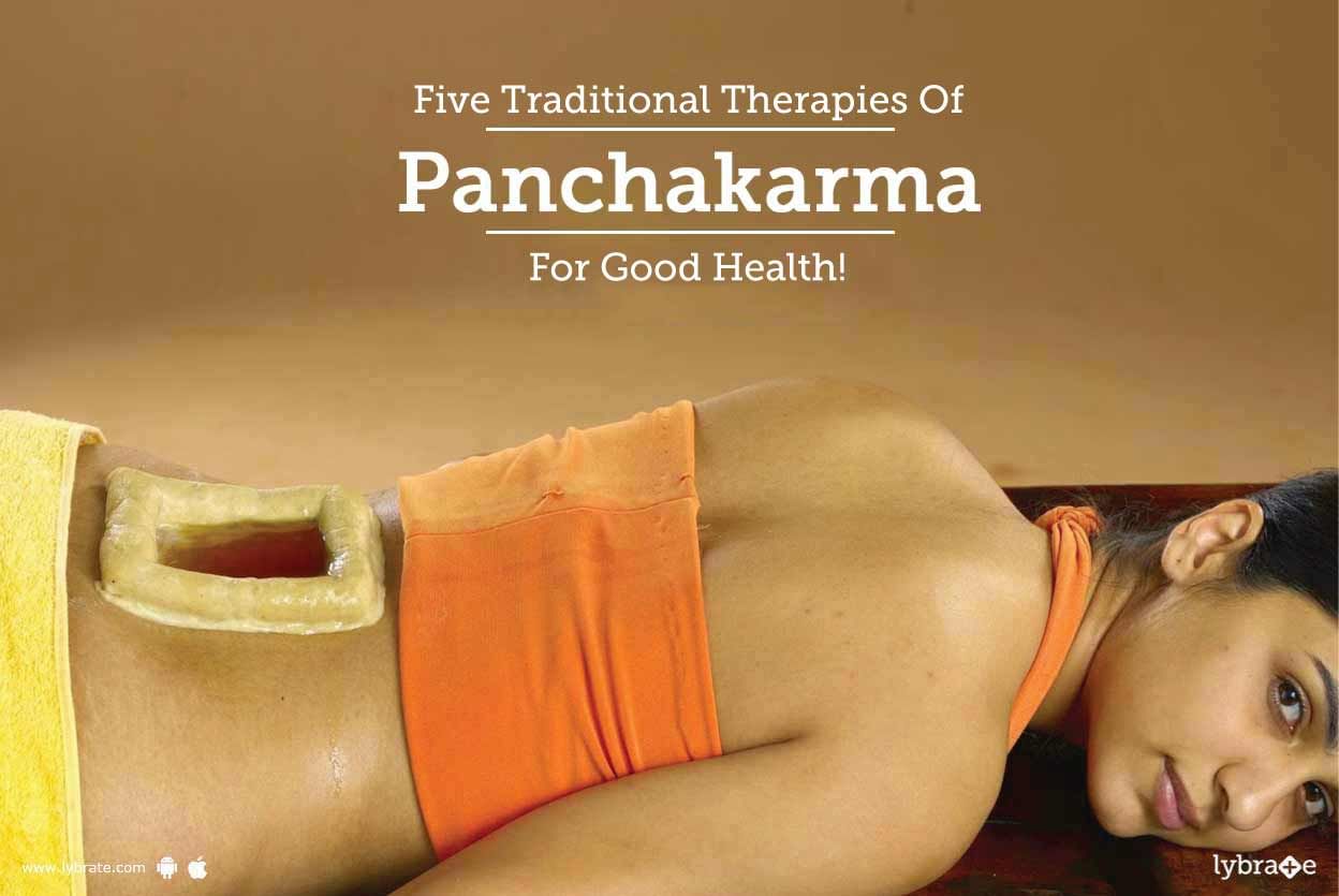 Five Traditional Therapies Of Panchkarma For Good Health!