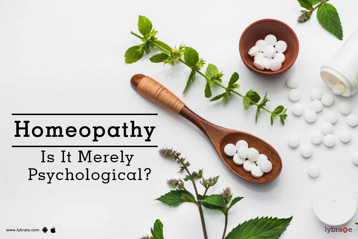Homeopathy - Is It Merely Psychological?