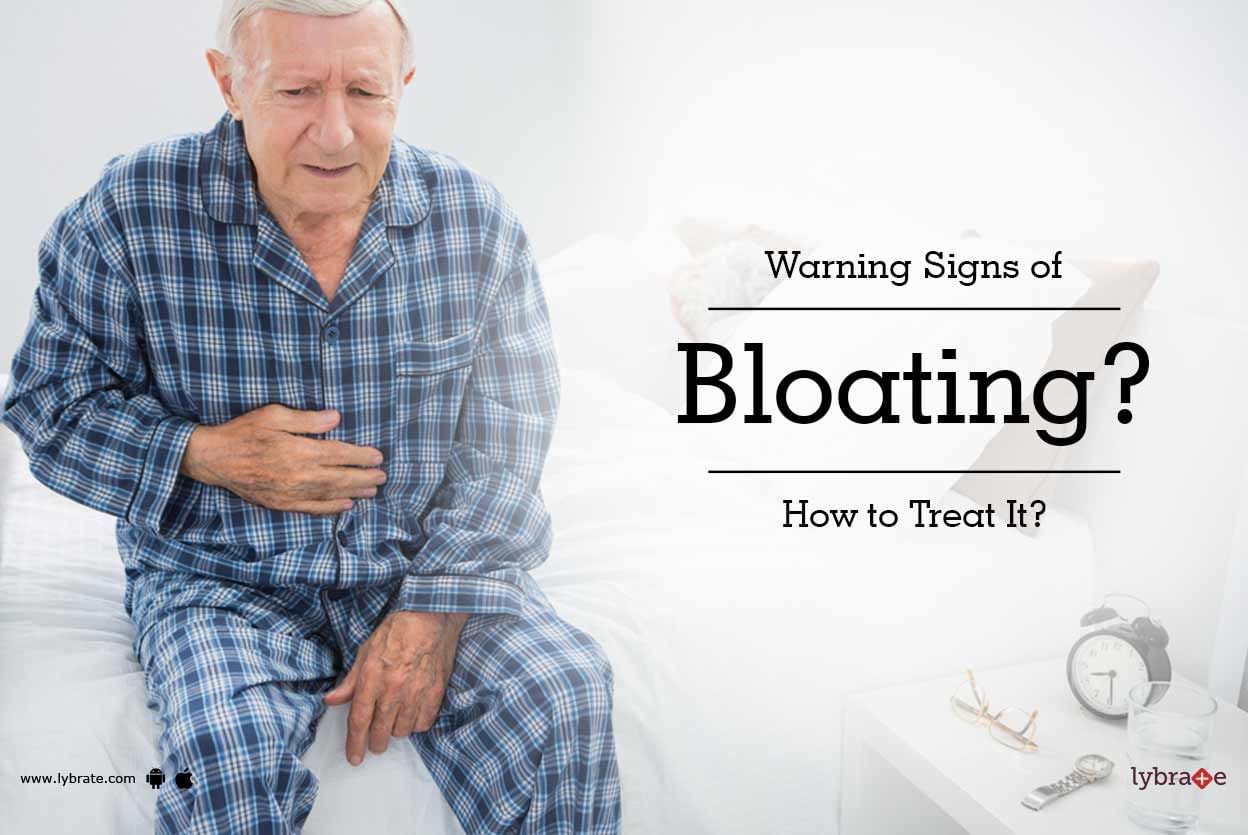 Warning Signs of Bloating? How to Treat It?