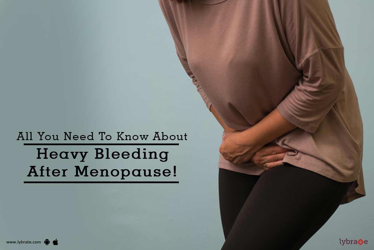 All You Need To Know About Heavy Bleeding After Menopause!