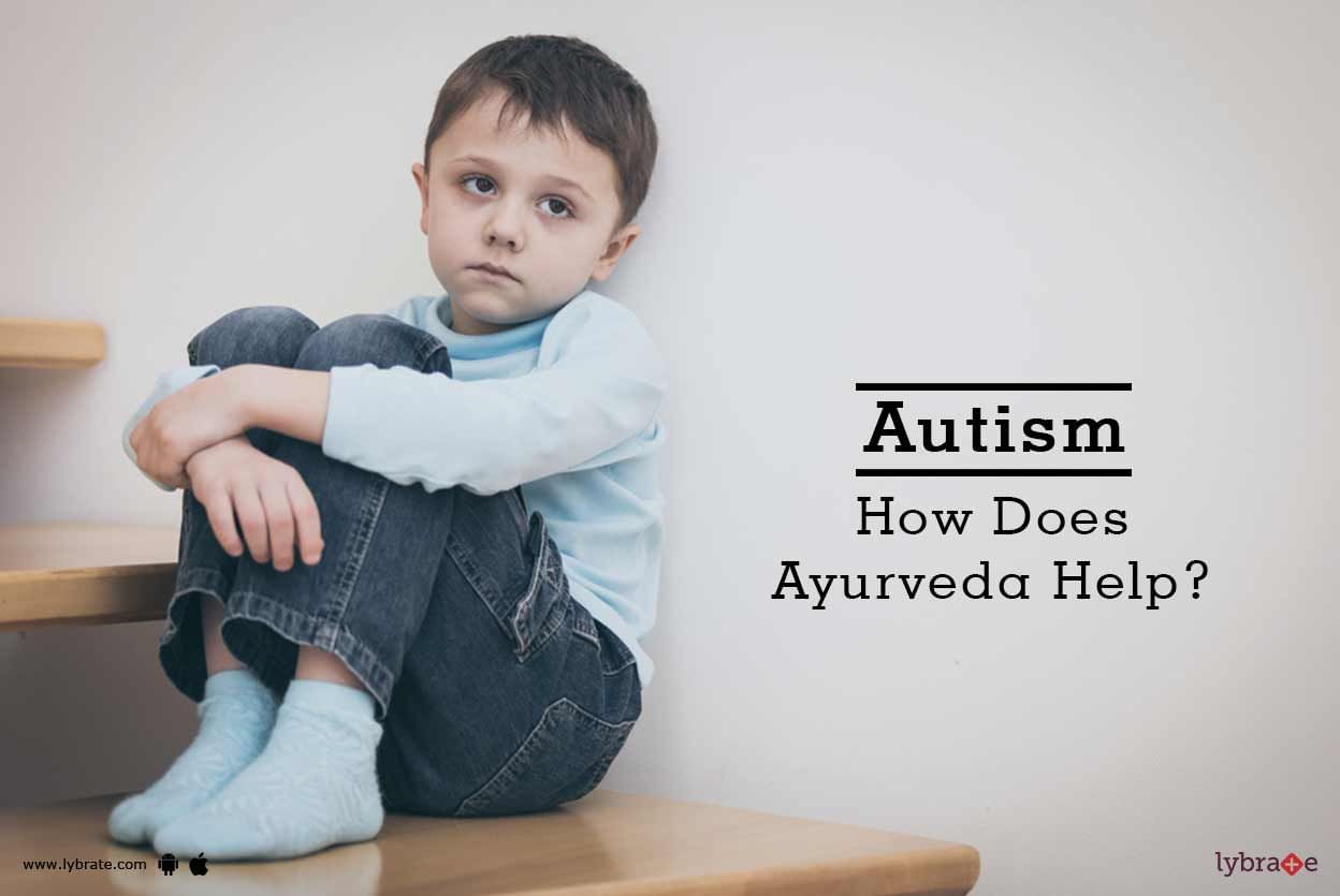 Autism - How Does Ayurveda Help?