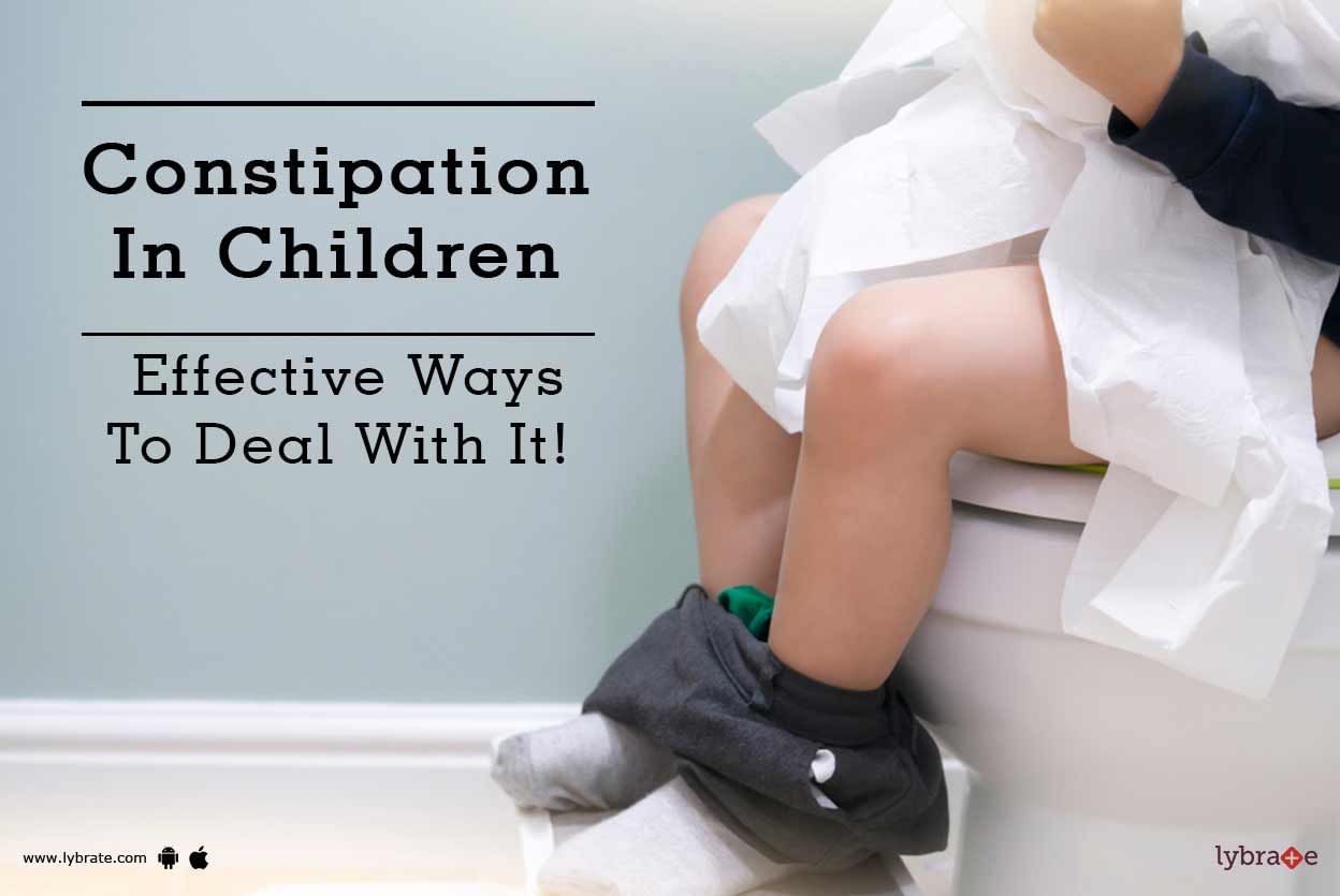 Constipation In Children - Effective Ways To Deal With It!
