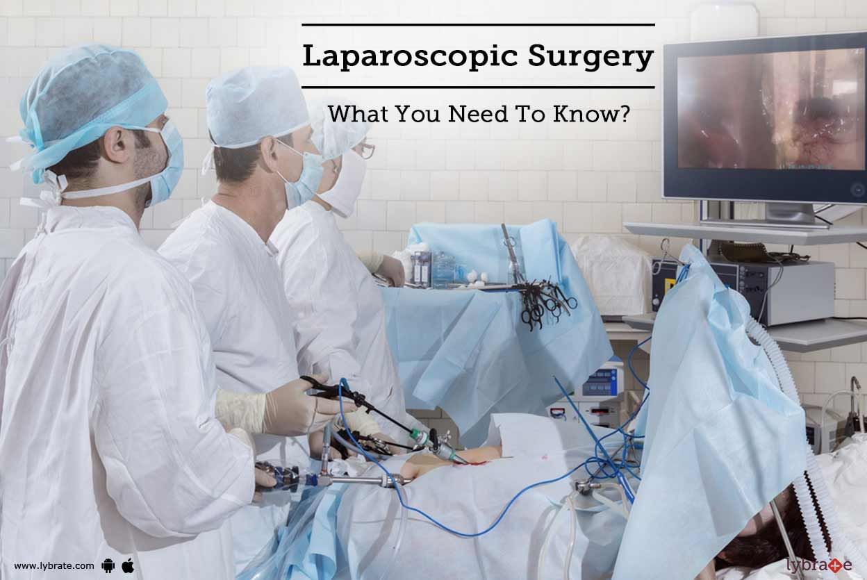Laparoscopic Surgery: What You Need To Know?