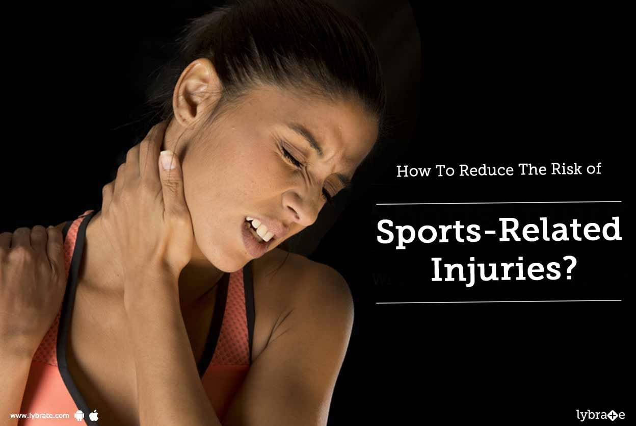 How To Reduce The Risk of Sports-Related Injuries?