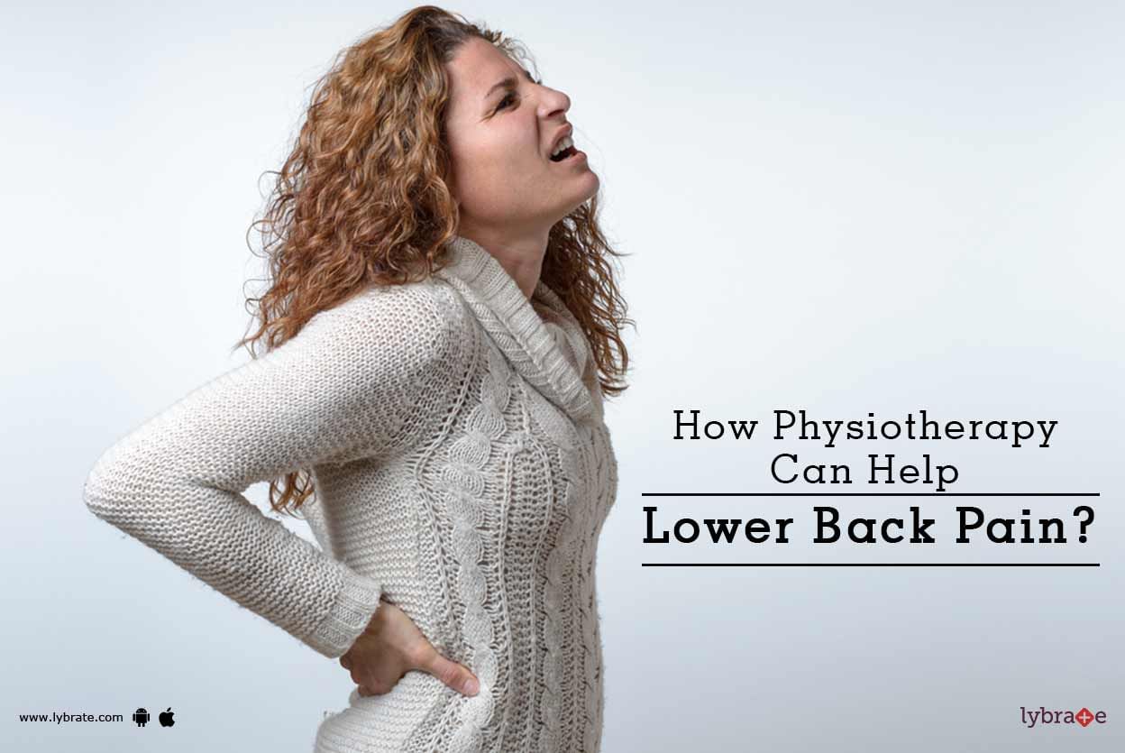 How Physiotherapy Can Help Lower Back Pain?