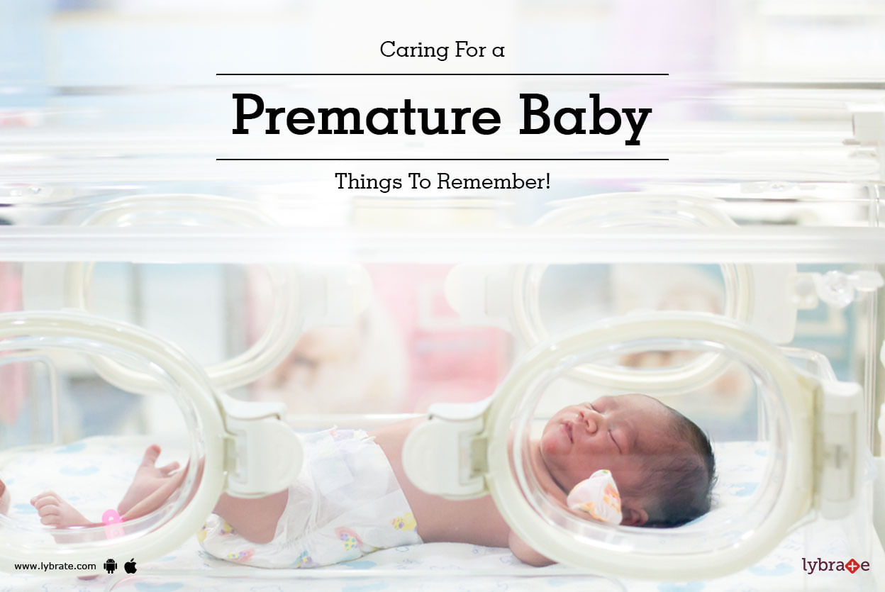 Caring For a Premature Baby - Things To Remember!