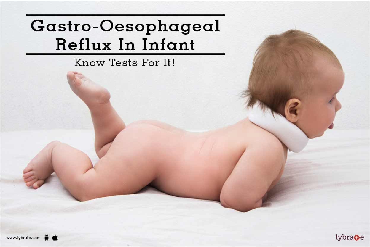 Gastro-Oesophageal Reflux In Infant - Know Tests For It!