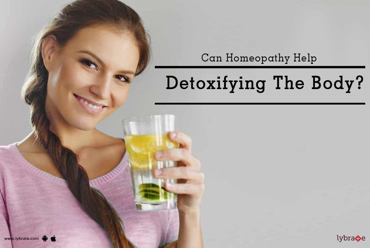 Can Homeopathy Help Detoxifying The Body?