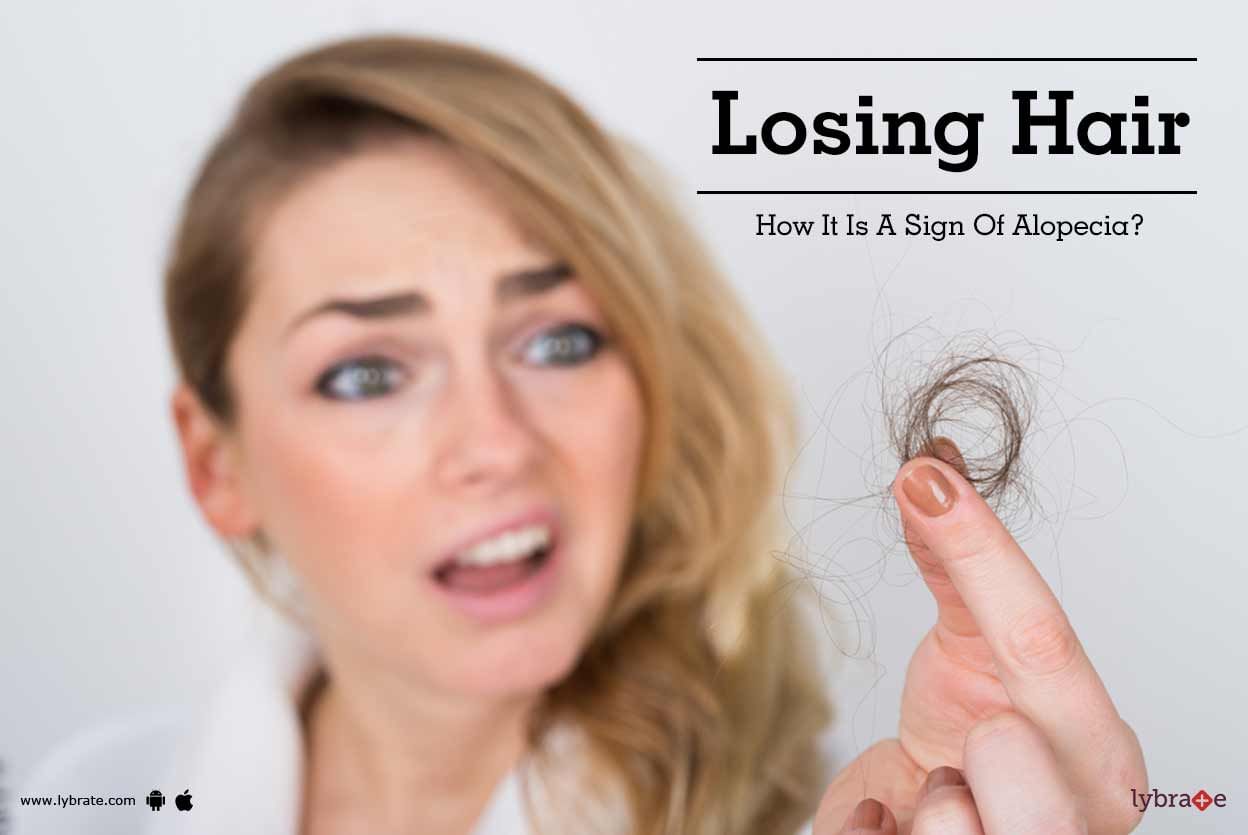 Losing Hair - How It Is A Sign Of Alopecia?