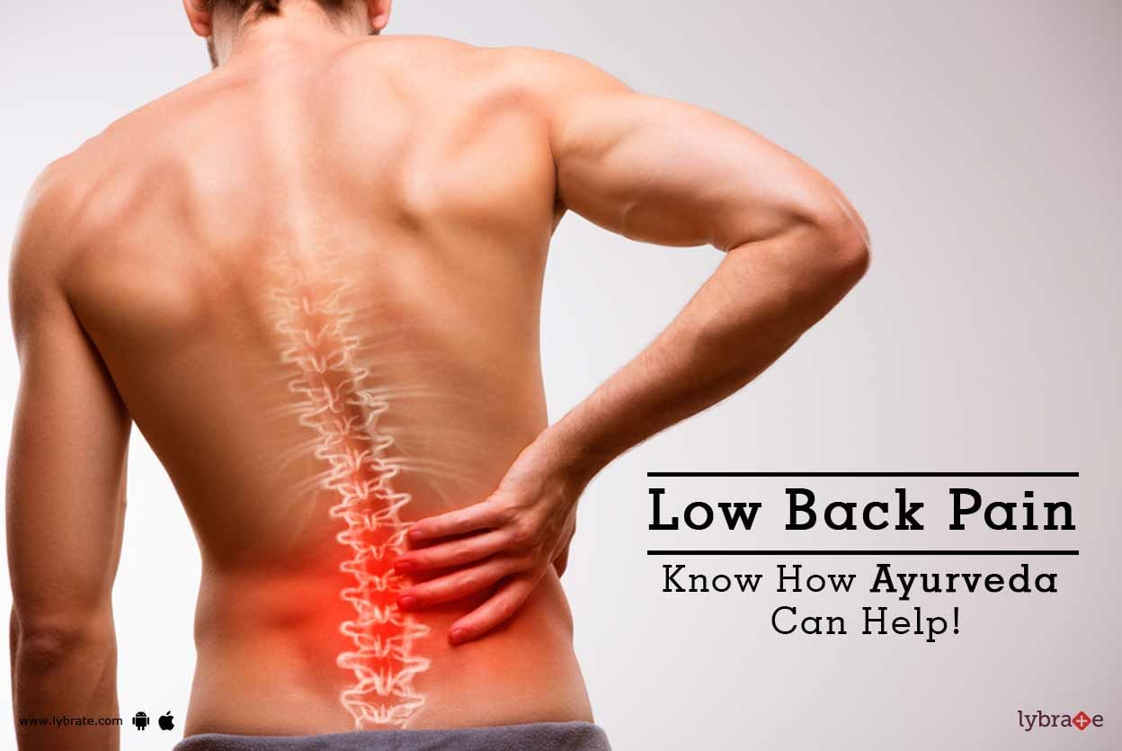 Low Back Pain - Know How Ayurveda Can Help!