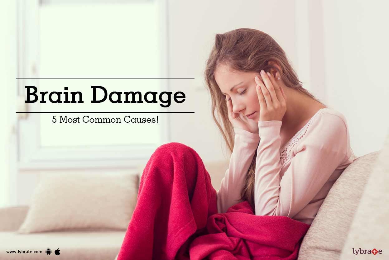 Brain Damage: 5 Most Common Causes!