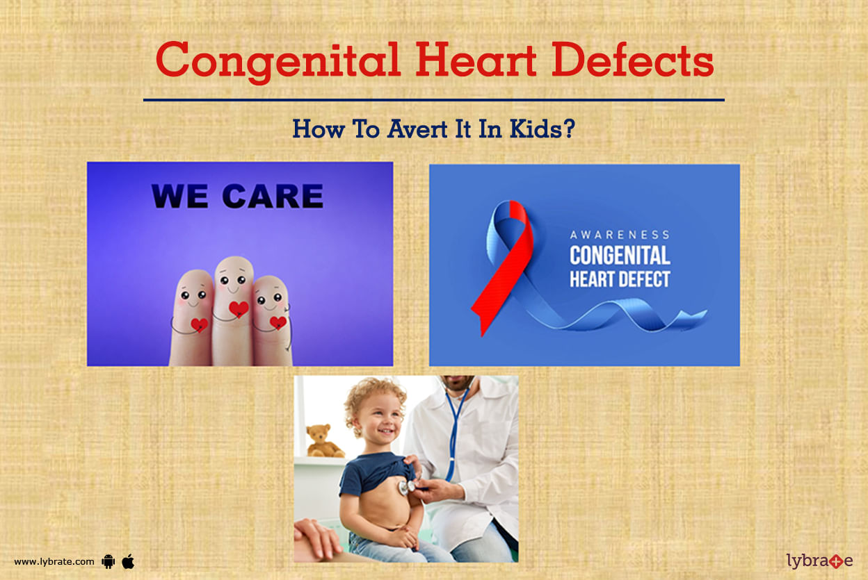 Congenital Heart Defects - How To Avert It In Kids?