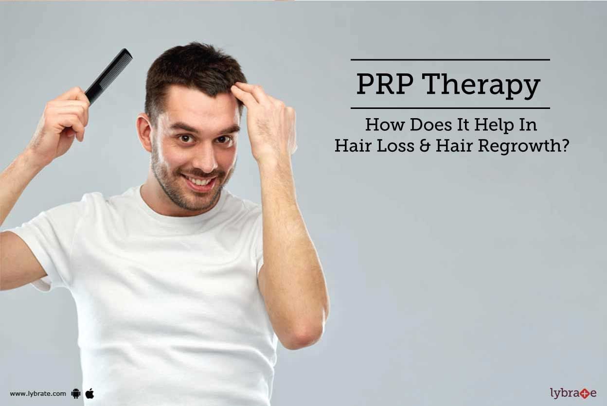 PRP Therapy - How Does It Help In Hair Loss & Hair Regrowth?