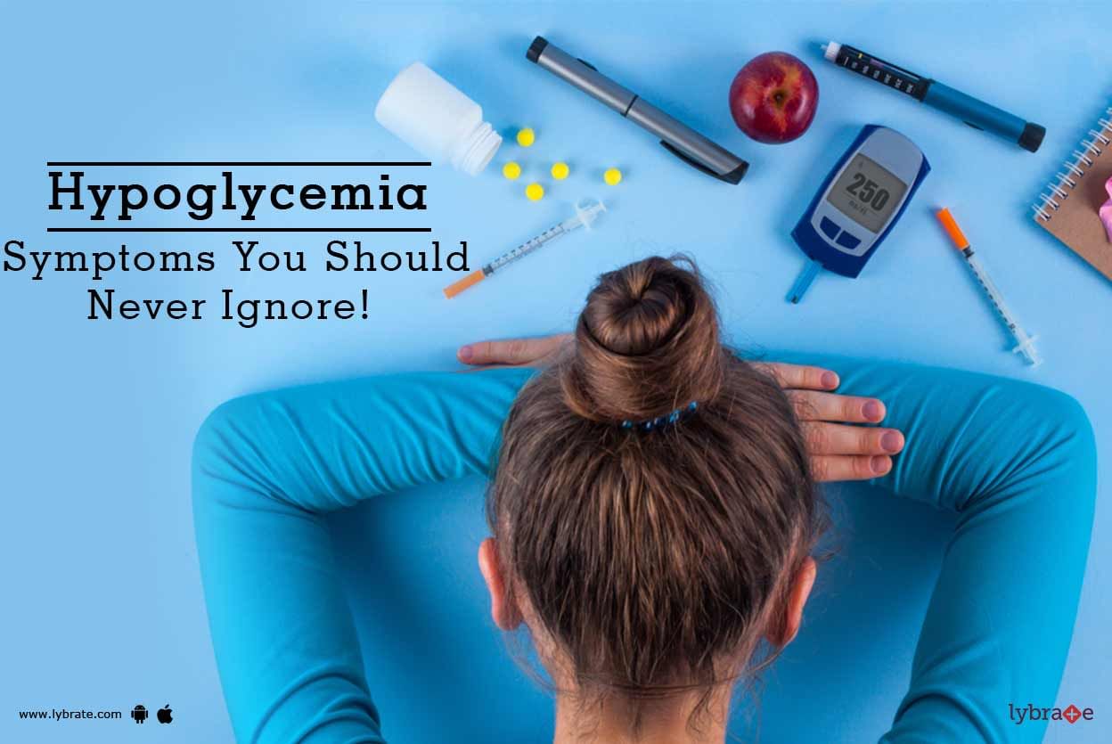 Hypoglycemia - Symptoms You Should Never Ignore!