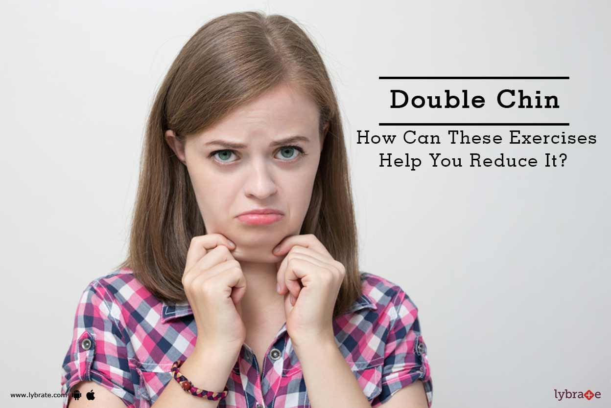 Double Chin - How Can These Exercises Help You Reduce It?