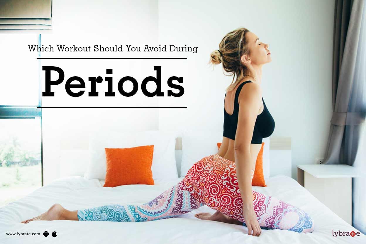 Which Workout Should You Avoid During Periods