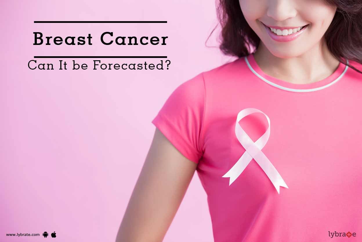 Breast Cancer - Can It be Forecasted?