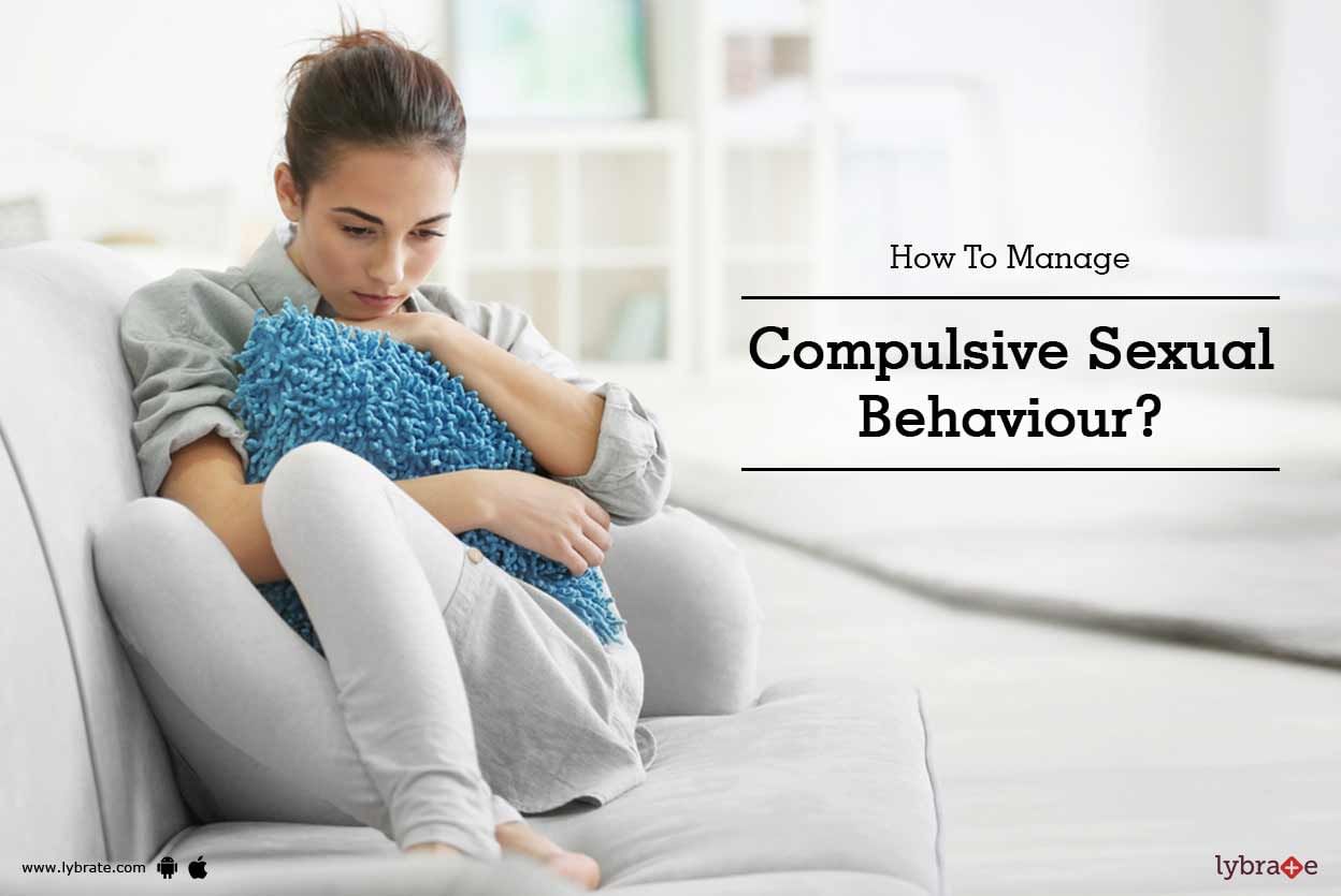 How To Manage Compulsive Sexual Behaviour?
