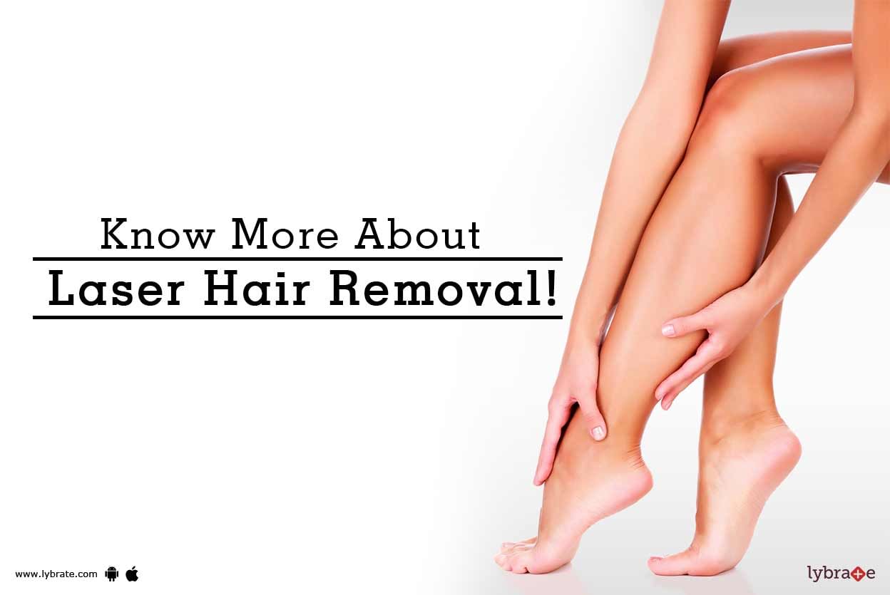 Know More About Laser Hair Removal!