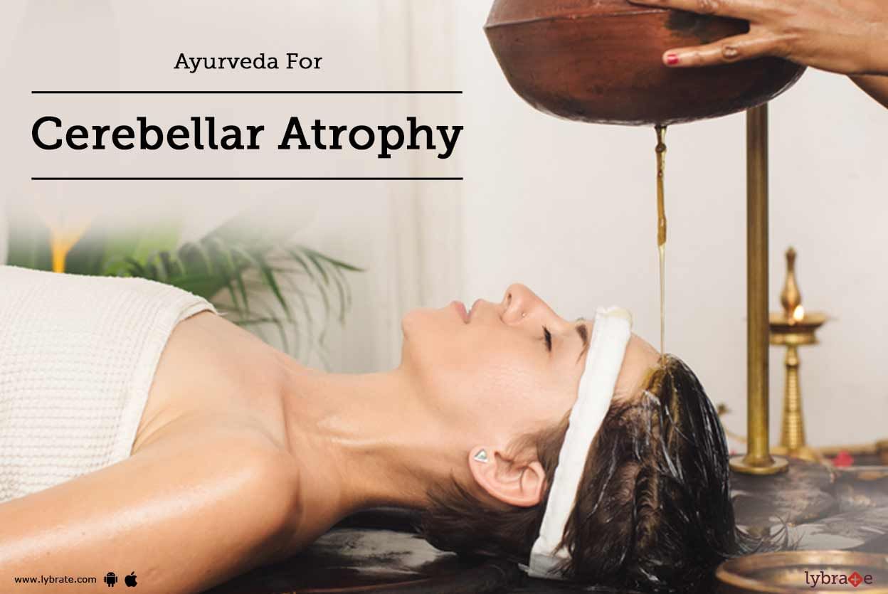 Ayurveda For Cerebellar Atrophy
