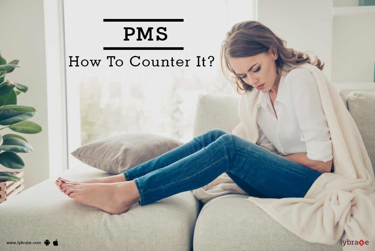 PMS - How To Counter It?