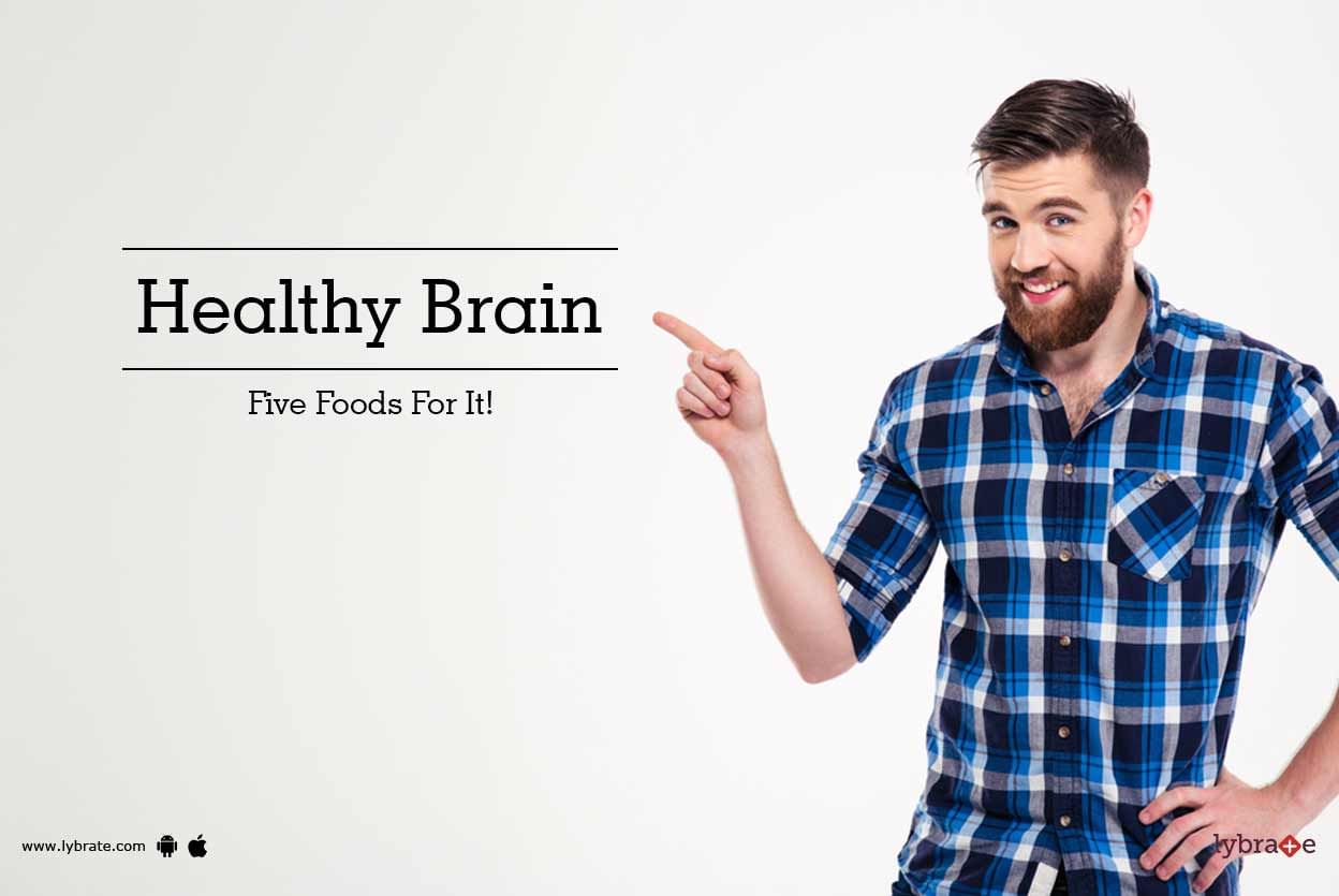 Healthy Brain - Five Foods For It!