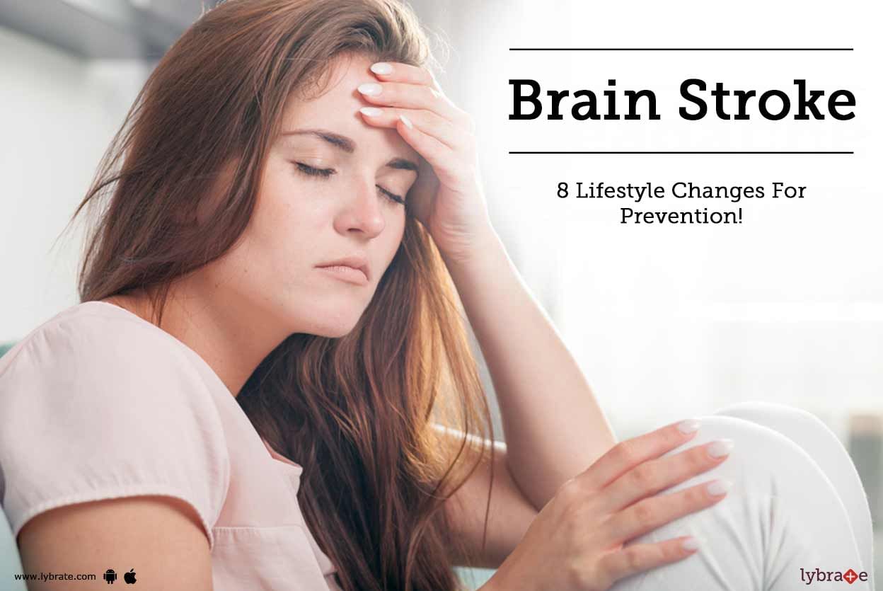 Brain Stroke - 8 Lifestyle Changes For Prevention!