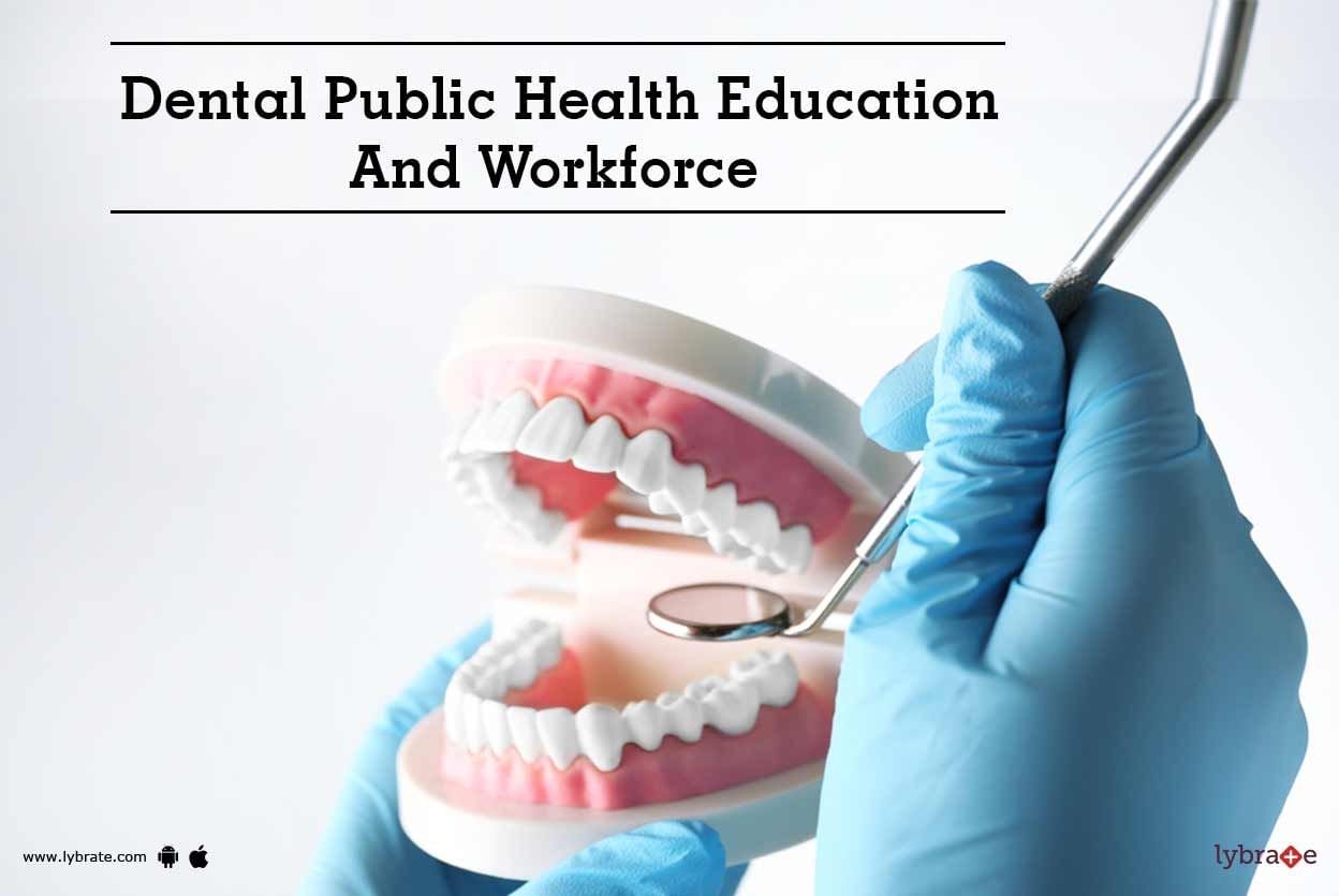 Dental Public Health Education And Workforce