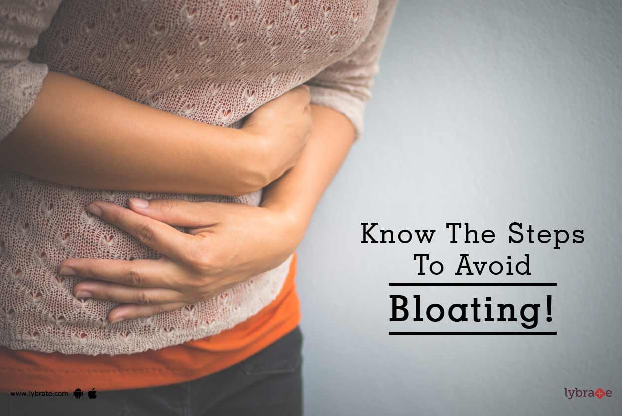 Know The Steps To Avoid Bloating!