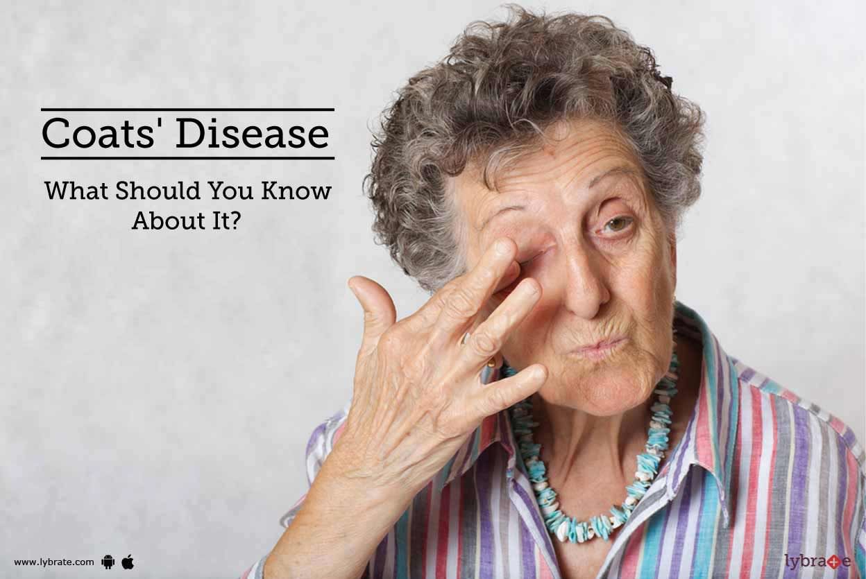 Coats' Disease - What Should You Know About It?