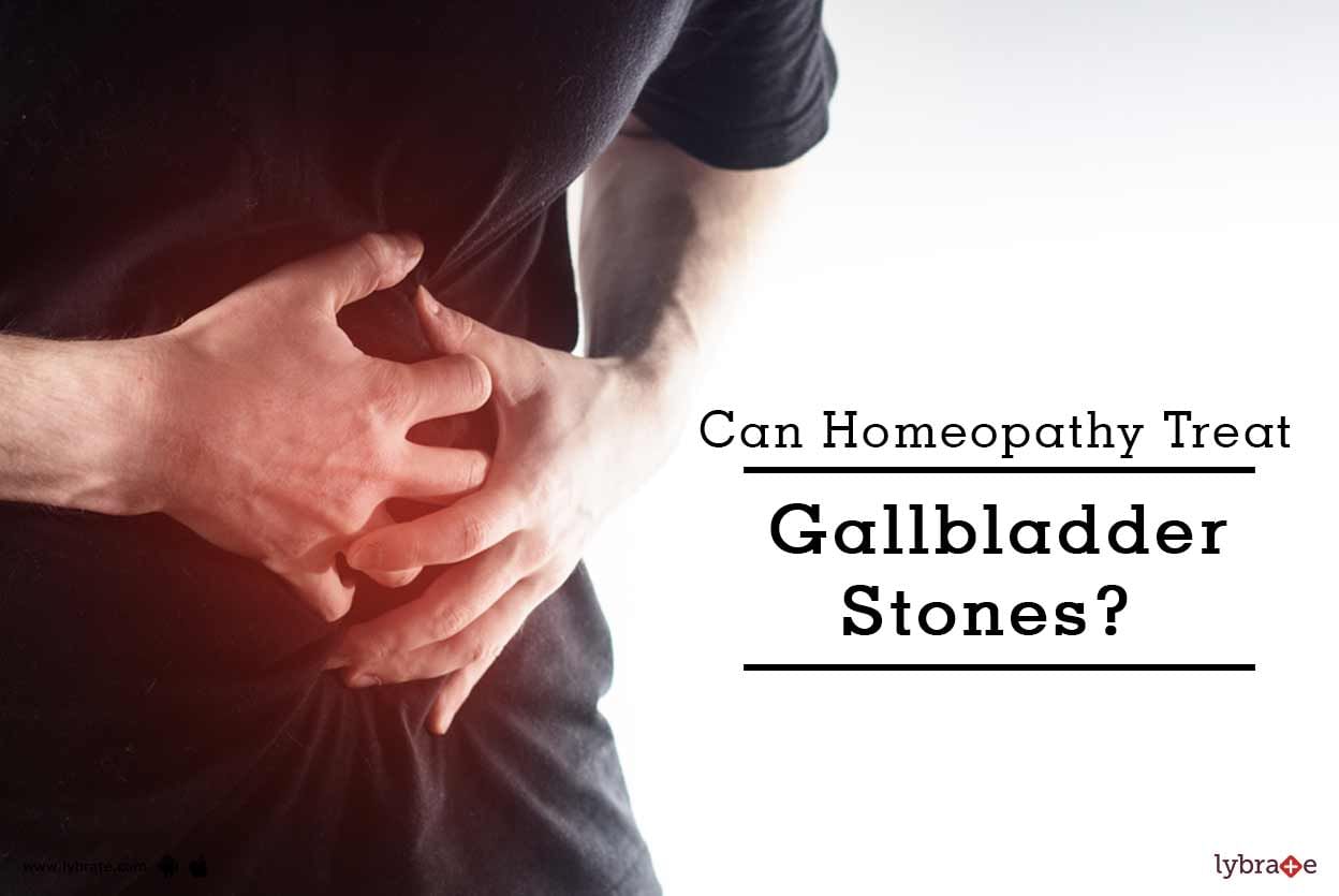 Can Homeopathy Treat Gallbladder Stones?