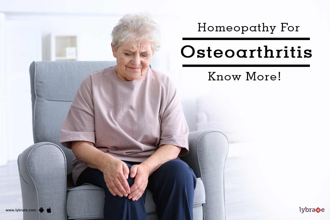 Homeopathy For Osteoarthritis - Know More!