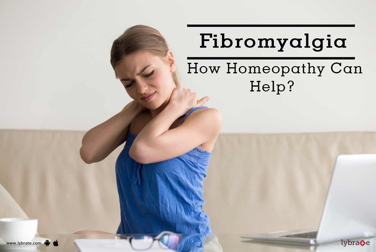 Fibromyalgia - How Homeopathy Can Help?