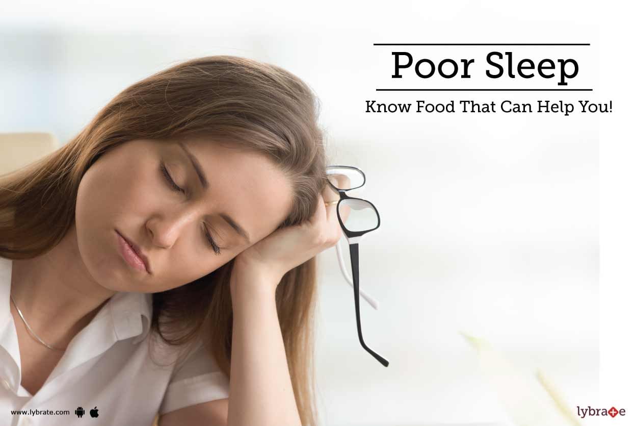 Poor Sleep - Know Food That Can Help You!