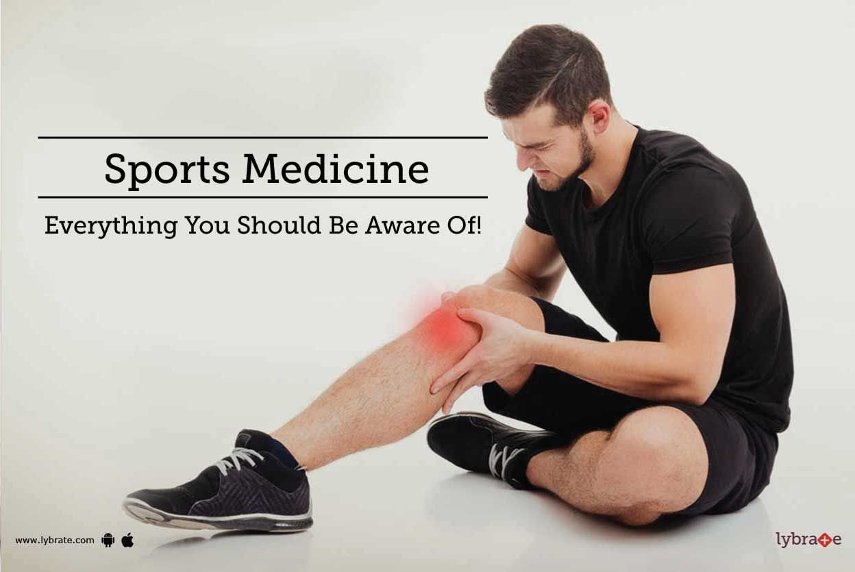 Sports Medicine - Everything You Should Be Aware Of!