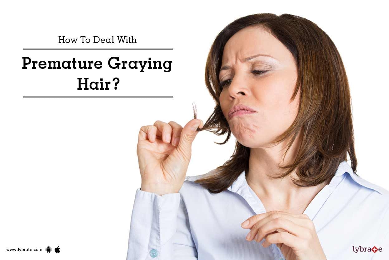 How To Deal With Premature Graying Hair?