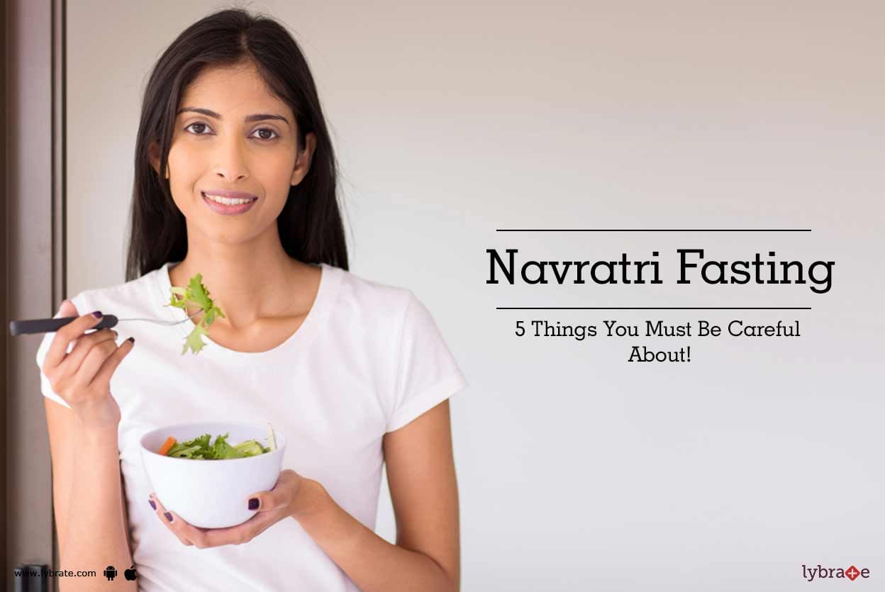 Navratri Fasting - 5 Things You Must Be Careful About!