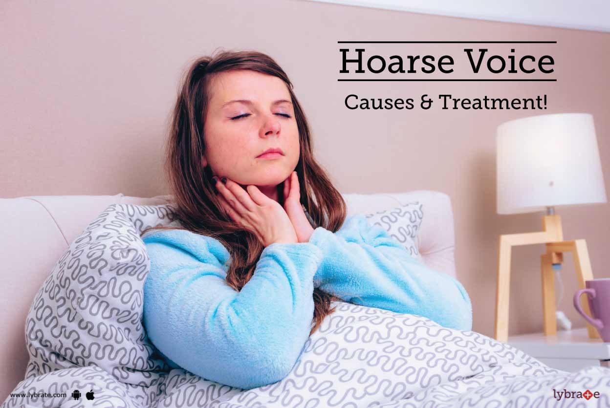 Hoarse Voice - Causes & Treatment!