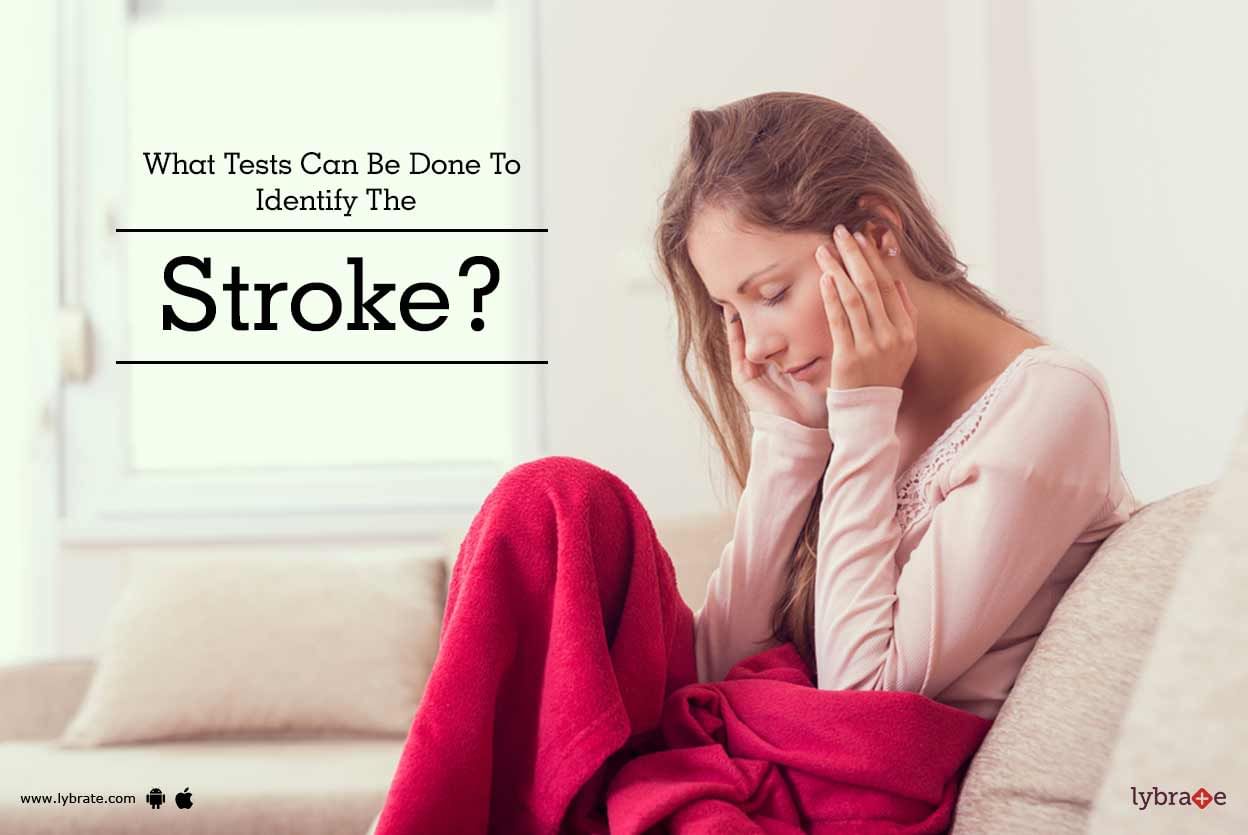 What Tests Can Be Done To Identify The Stroke?